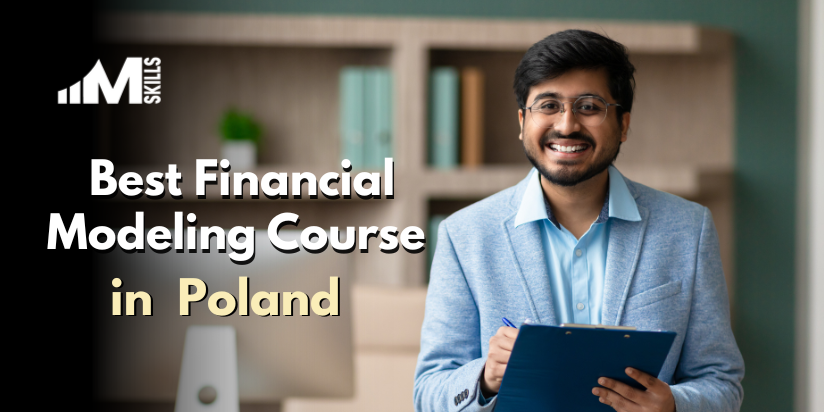 Top 10 Financial Modeling Courses in Poland With Placements