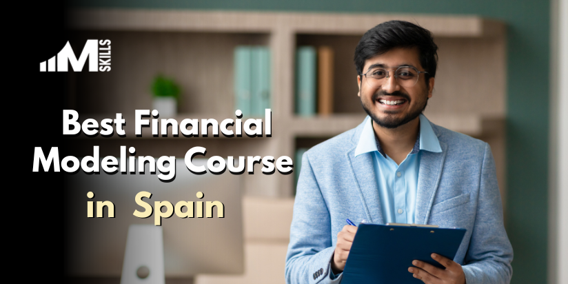 Top 10 Financial Modeling Courses in Spain With Placements