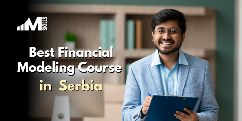 Top 10 Financial Modeling Courses in Serbia With Placements