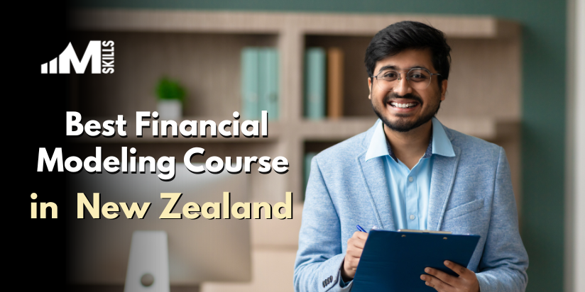Top 10 Financial Modeling Courses In New Zealand With Placements