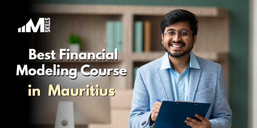 Top 10 Financial Modeling Courses in Mauritius With Placements