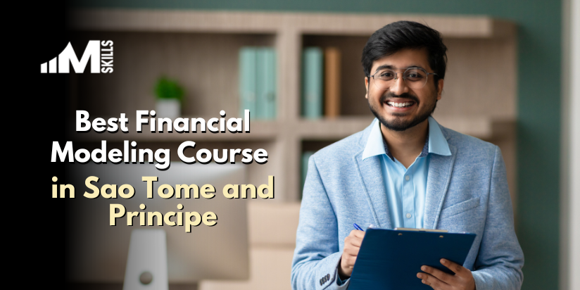 Top 10 Financial Modeling Courses in Sao Tome and Principe