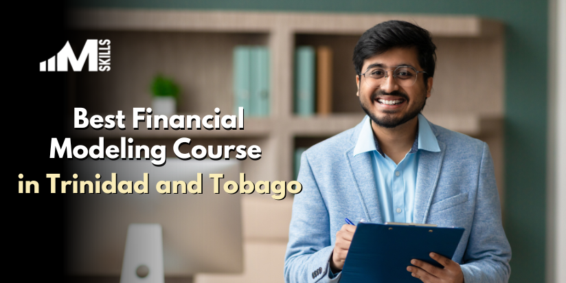 Top 10 Financial Modeling Courses in Trinidad And Tobago With Placements