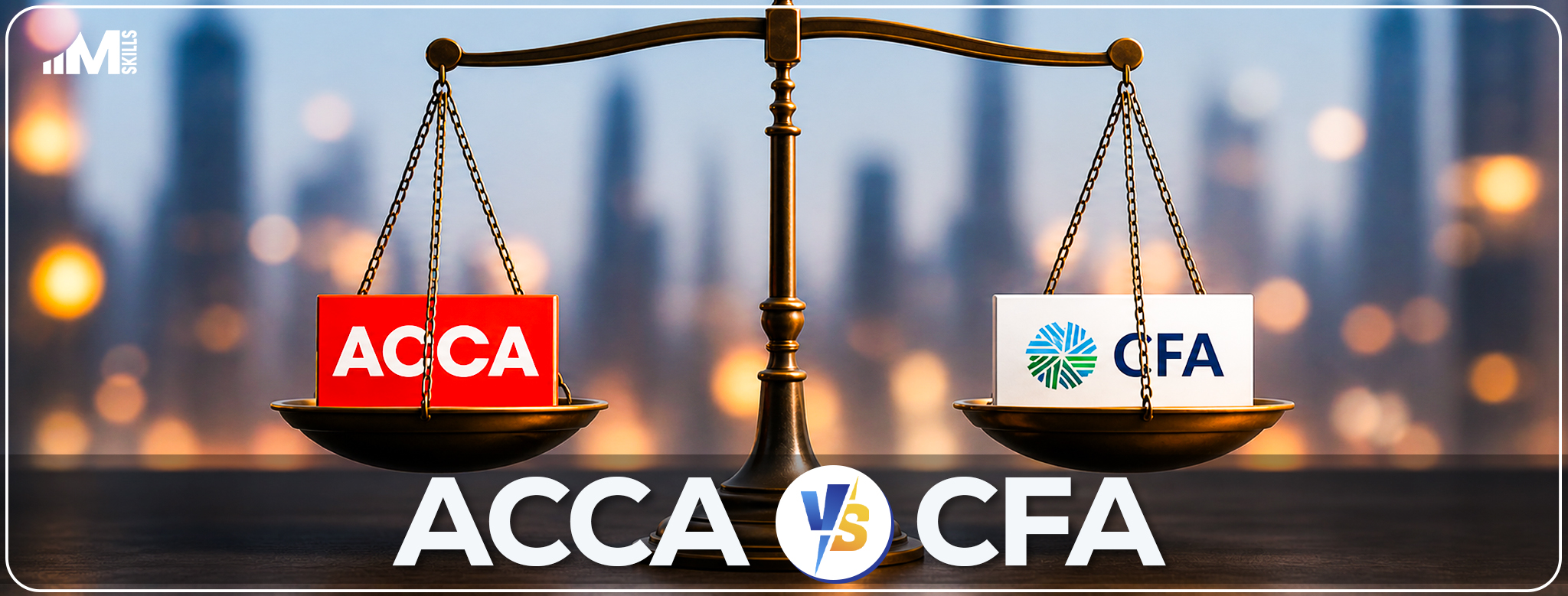 What is ACCA vs CFA: Which Course Should You Choose for a Career?
