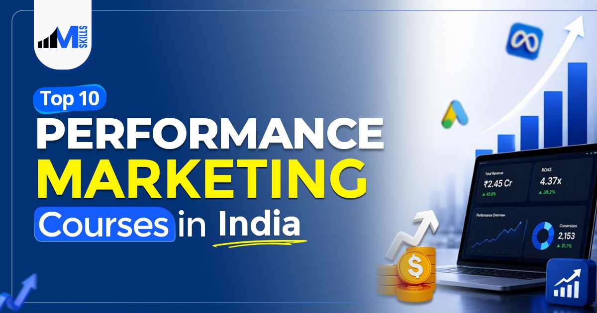Top 10 Performance Marketing Courses in India: Which One Should You Choose?