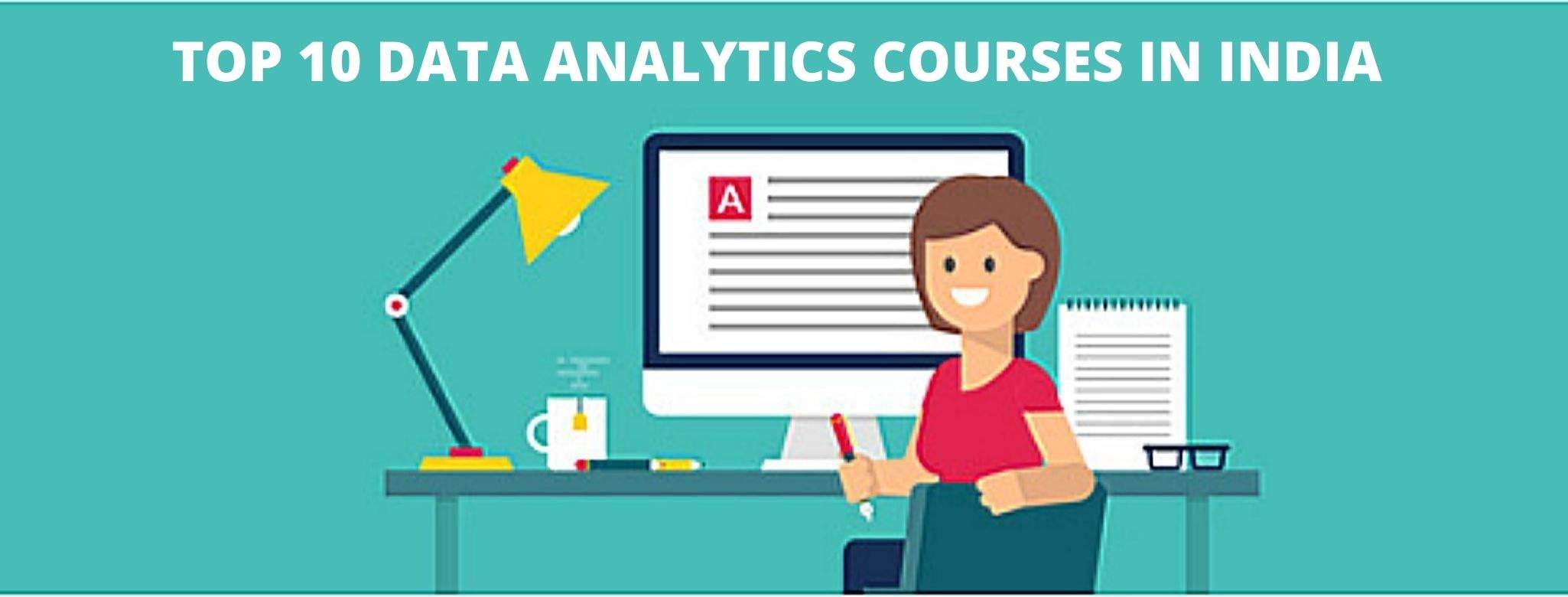 The image portrays top 10 data analytics courses in India