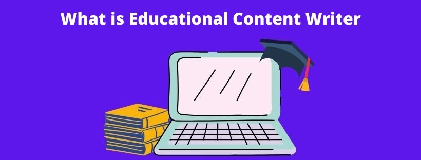 Information about educational content writer