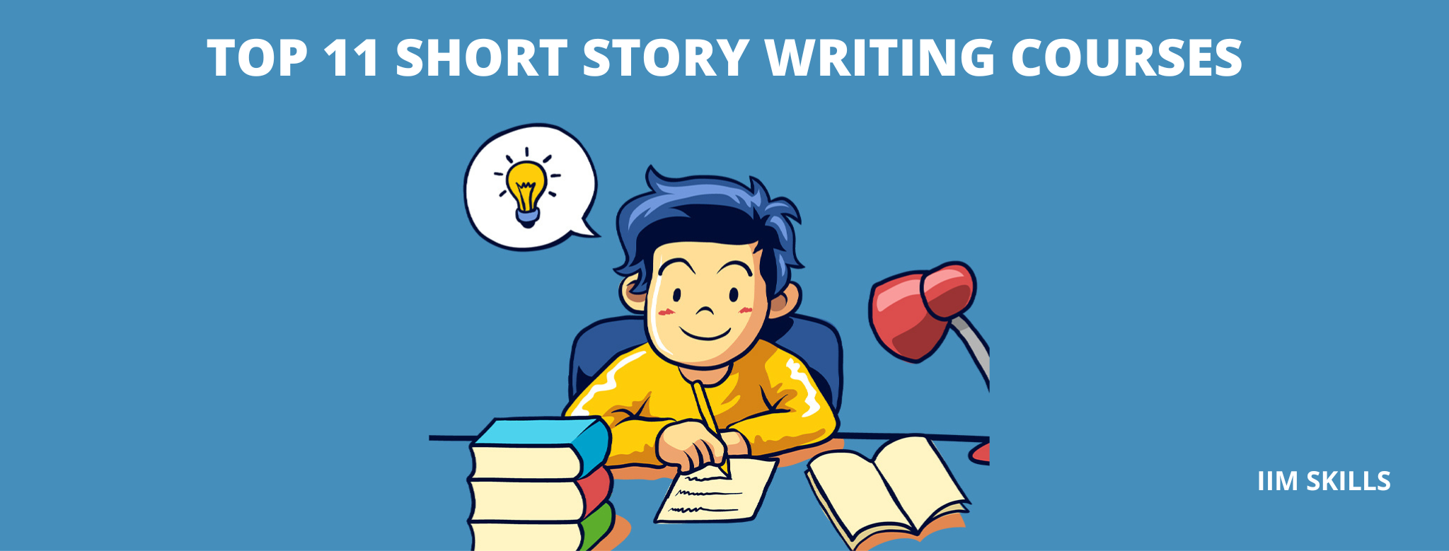 Top 11 Excellent Short Story Writing Courses - IIM SKILLS