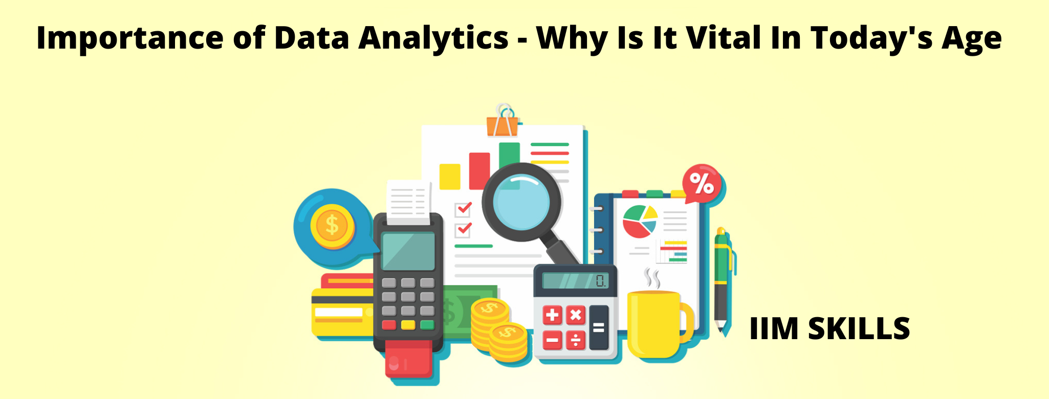 Today's　Why　Is　Data　In　Vital　Age?　Analytics　Of　Importance　It