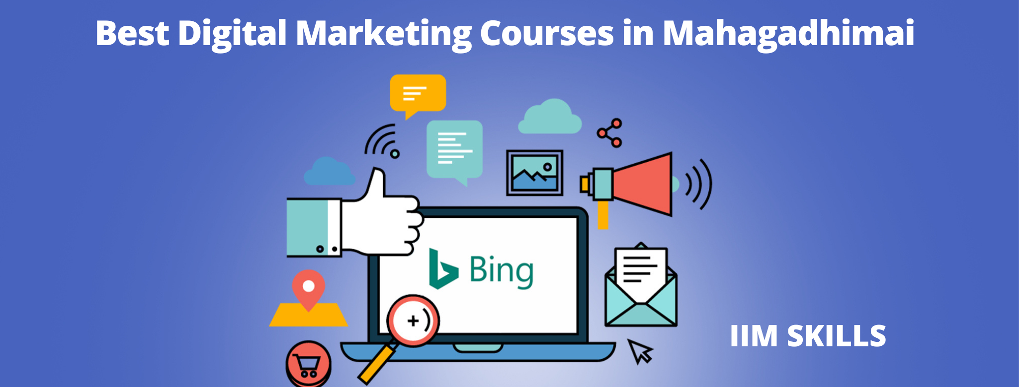 Best Digital Marketing Courses in Mahagadhimai