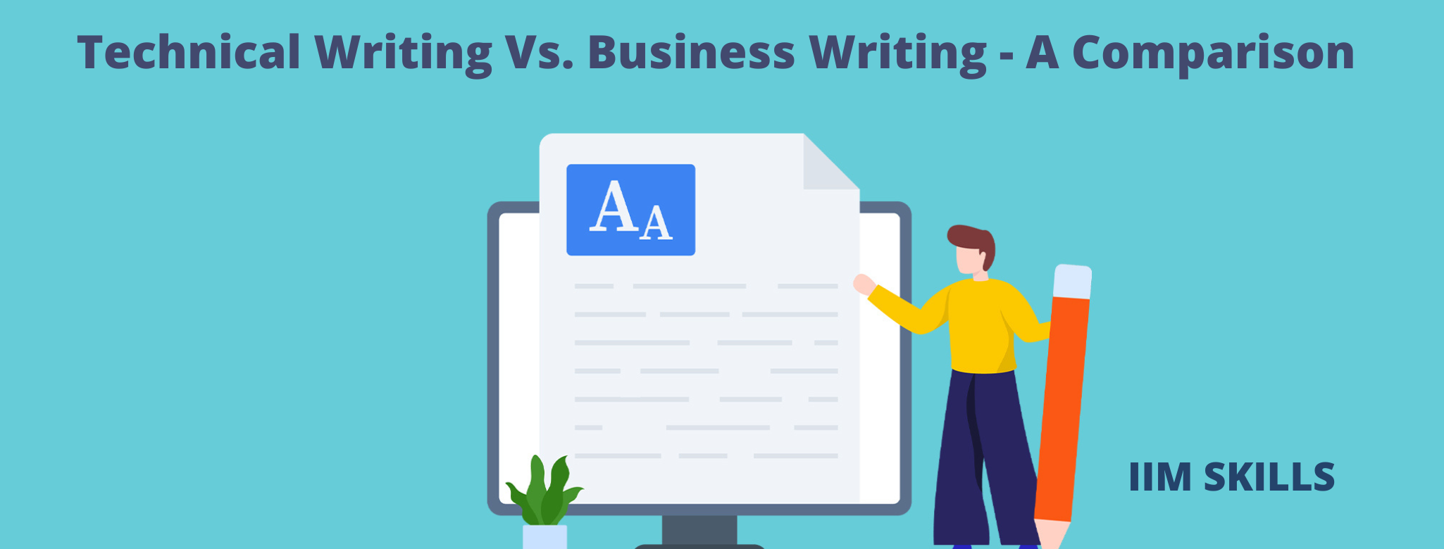 Technical Writing Vs. Business Writing - A Comparison