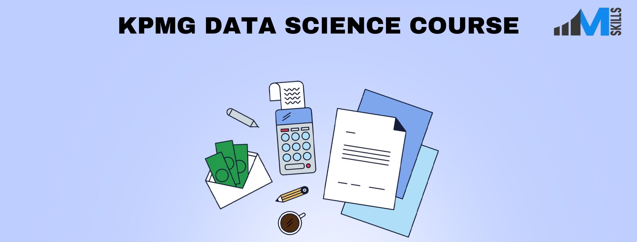 A comprehensive guide to KPMG Data Science Course