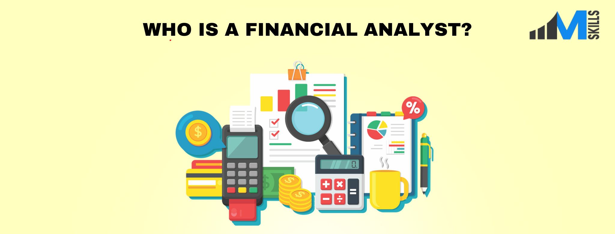 Who is a financial analyst?