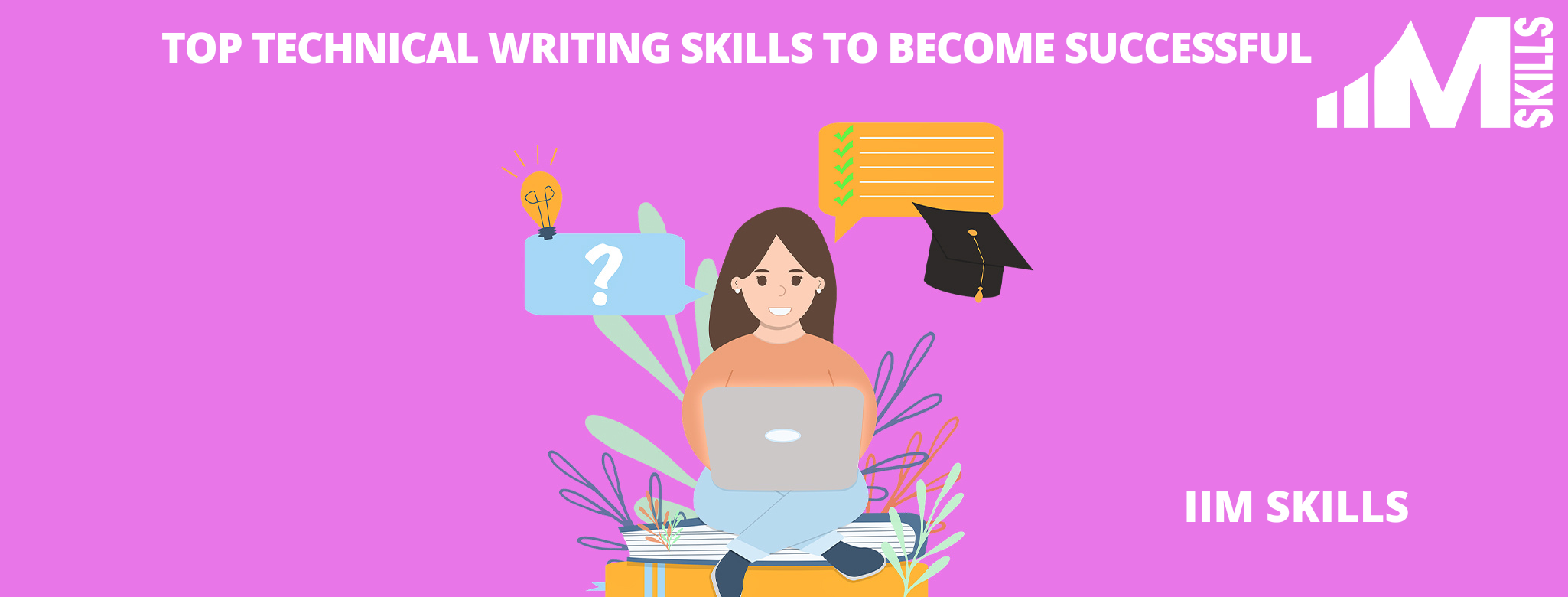 TOP TECHNICAL WRITING SKILLS TO BECOME SUCCESSFUL